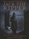Complete History of Jack the Ripper by Philip Sudgen eBook